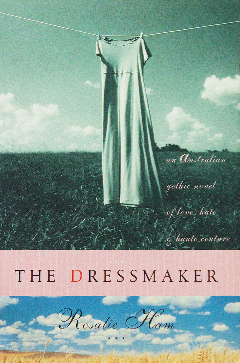 the dressmaker by rosalie ham