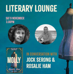 Literary Lounge - In Conversation With Jock Serong & Rosalie Ham - Saturday 9th November 3pm